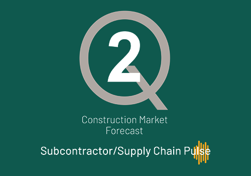 Q2 2023 Market Forecast and Subcontractor/Supply Chain Pulse